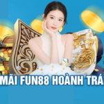 Fun88 – Đăng ký liền tay nhận ngay tiền thưởng 3.000.000đ