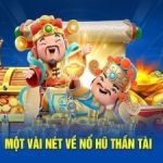 Nổ hũ thần tài – Săn thưởng với giá trị lớn đến 10tr đồng về tay