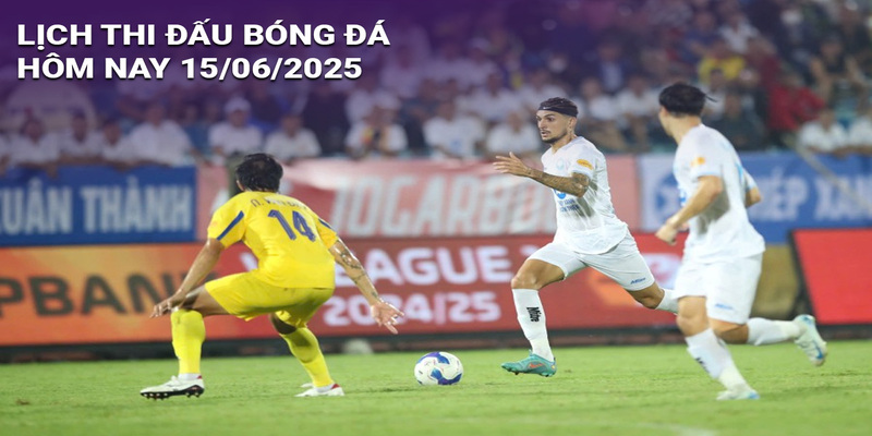 Top các loại lịch thi đấu bóng đá mới nhất 2025